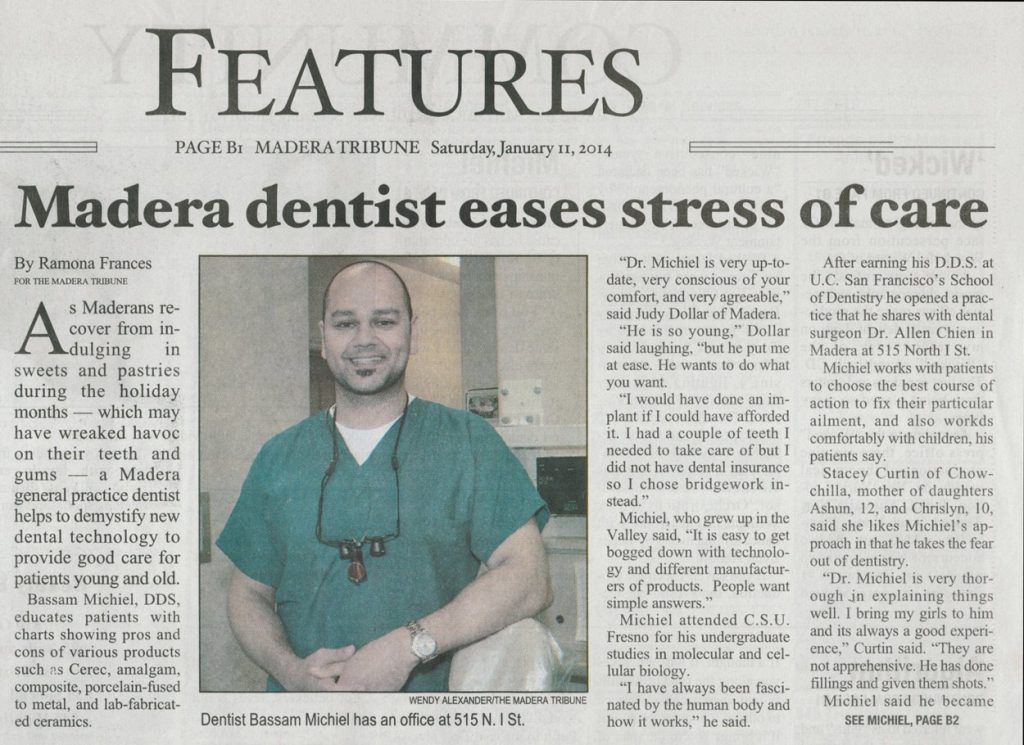 Madera dentist, Bassam Michiel, eases stress of care